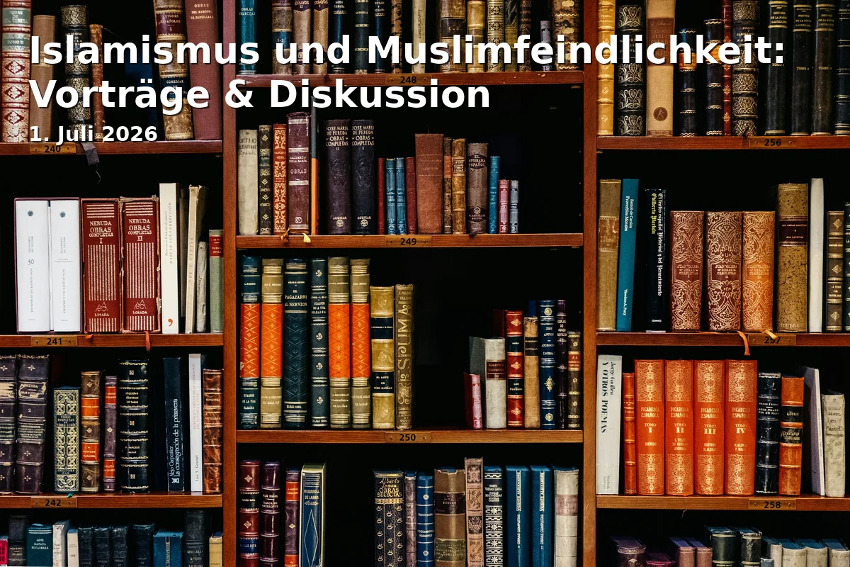 Event: Islamismus und Muslimfeindlichkeit: Vorträge & Diskussion in Markgrafenmuseum, Kaspar-Hauser-Platz 1, 91522 Ansbach on 1. Juli 2026