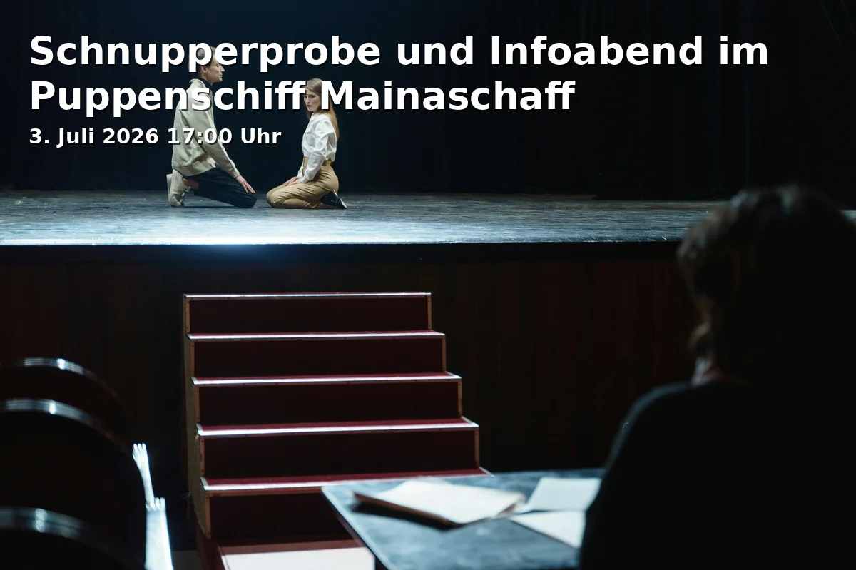Event: Schnupperprobe und Infoabend im Puppenschiff Mainaschaff