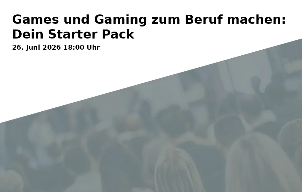 Event: Games und Gaming zum Beruf machen: Dein Starter Pack in online@home, Bielefeld on 26. Juni 2026