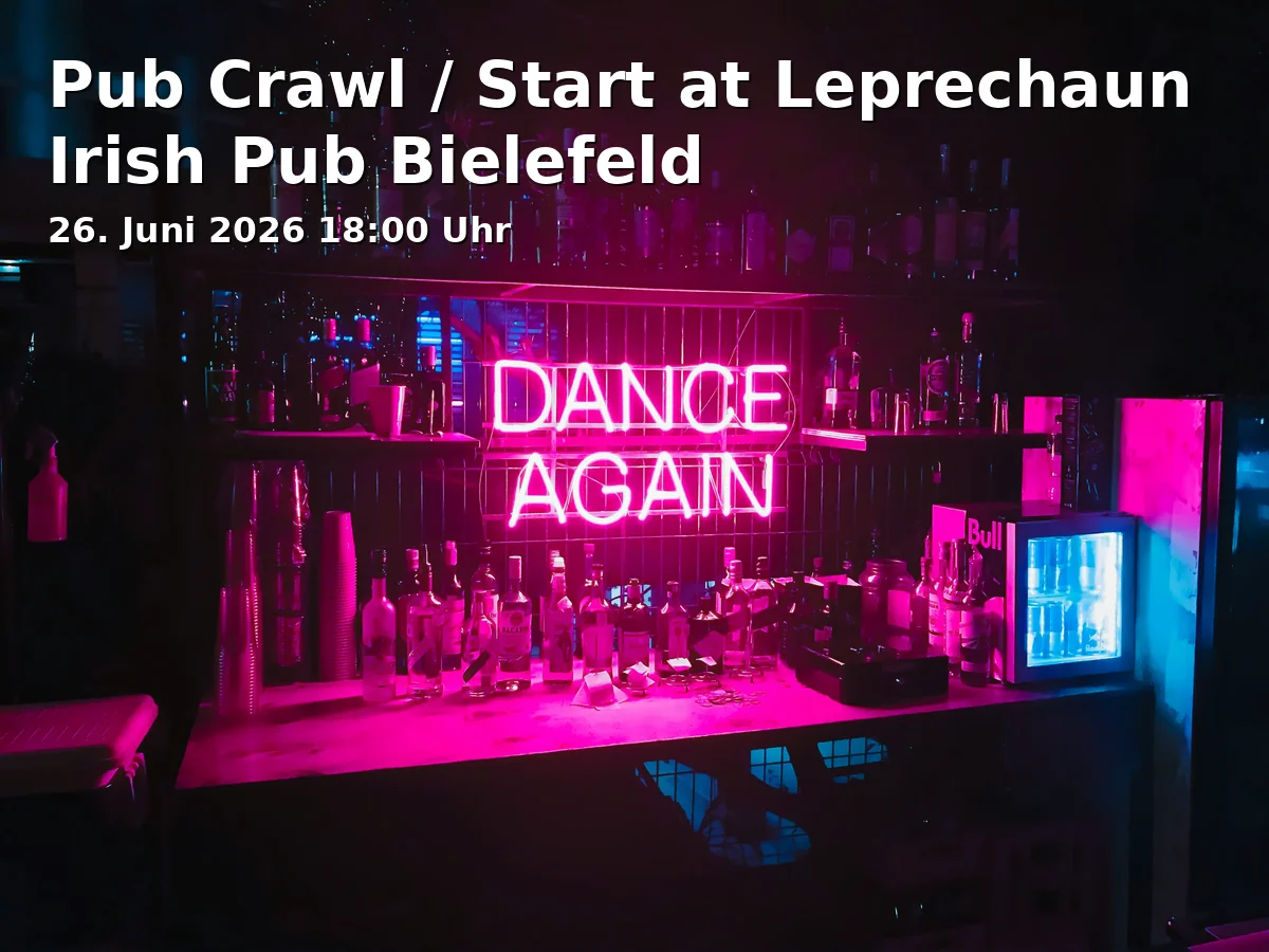 Event: Pub Crawl / Start at Leprechaun Irish Pub Bielefeld
