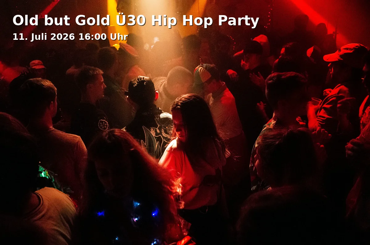 Event: Old but Gold Ü30 Hip Hop Party in Kesselhaus, Riedingerstraße 26i, 86153 Augsburg on 11. July 2026