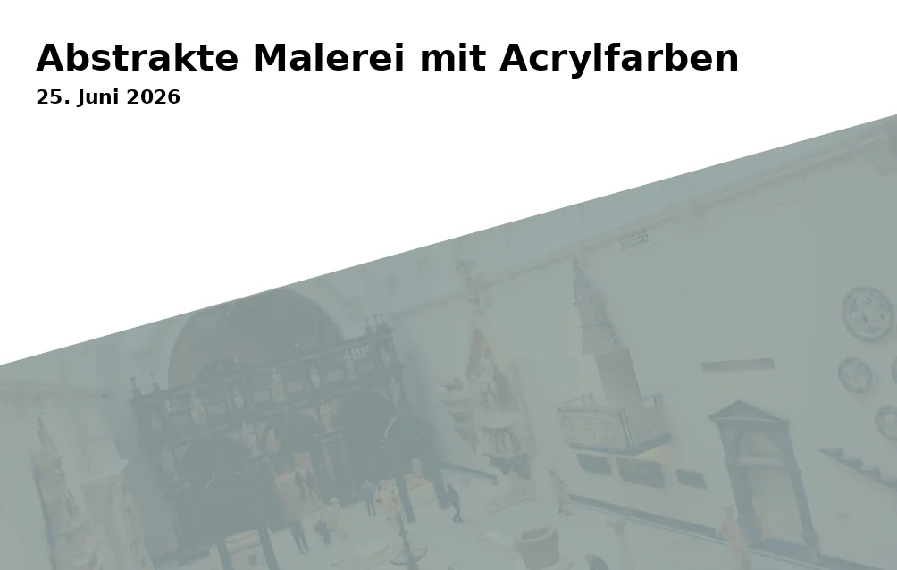 Event: Abstrakte Malerei mit Acrylfarben