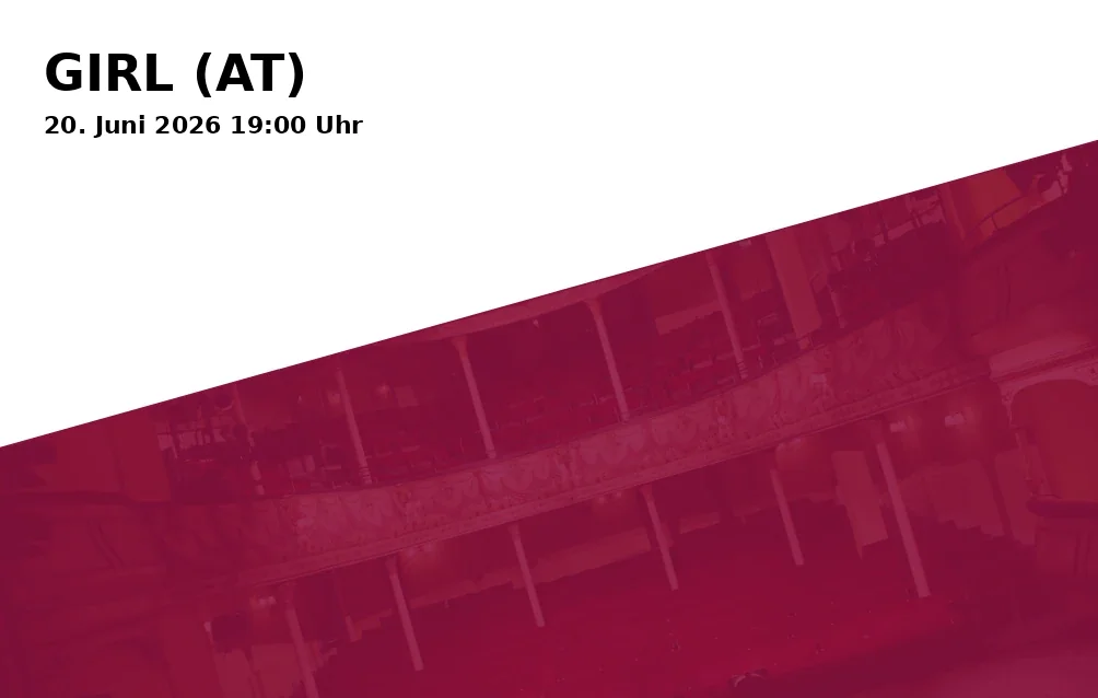 Event: GIRL (AT) in Theater in der Garage, Theaterstraße 5, 91054 Erlangen on 20. June 2026