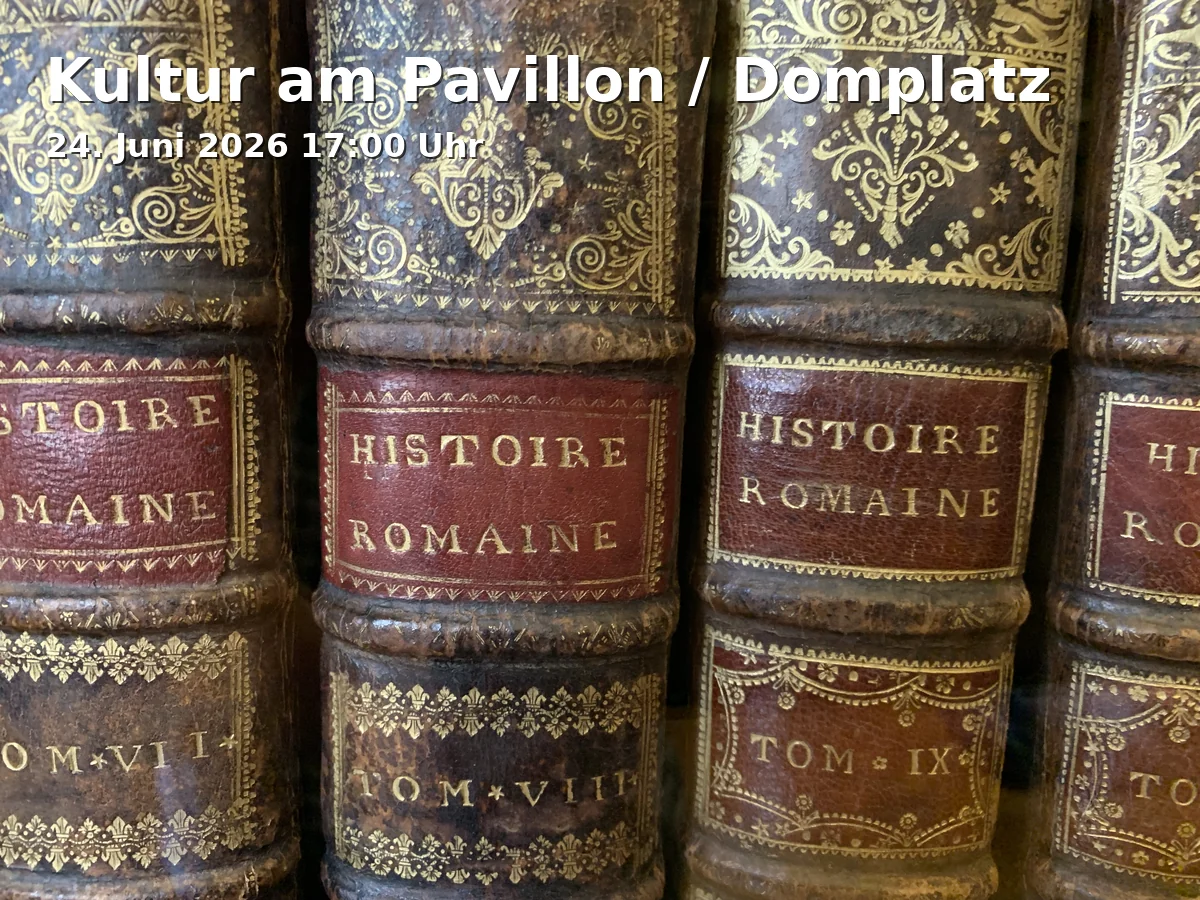 Event: Kultur am Pavillon / Domplatz in Burgplatz am Dom, 38100 Braunschweig on 24. Juni 2026