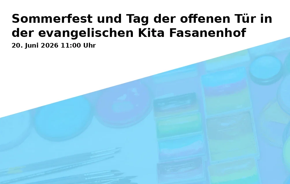 Event: Sommerfest und Tag der offenen Tür in der evangelischen Kita Fasanenhof in Grillparzerstraße 13, 34125 Kassel on 20. Juni 2026