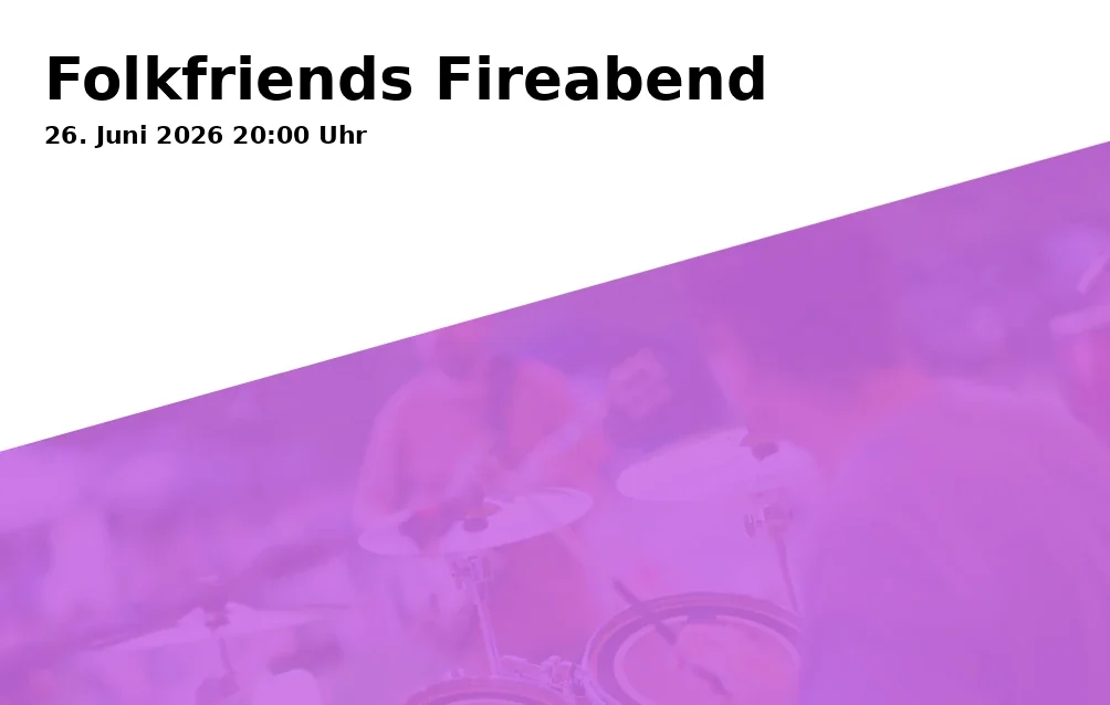 Event: Folkfriends Fireabend in Alfred-Zingler-Haus, Margaretenhof 10-12, Gelsenkirchen on 26. June 2026