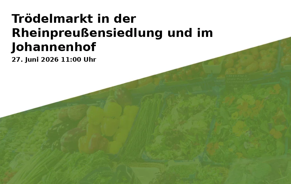 Event: Flea Market in the Rheinpreußen Settlement and Johannenhof in Rheinpreußensiedlung/ Johannenhof, Schlägelstr. 13, 47198 Duisburg on 27. June 2026