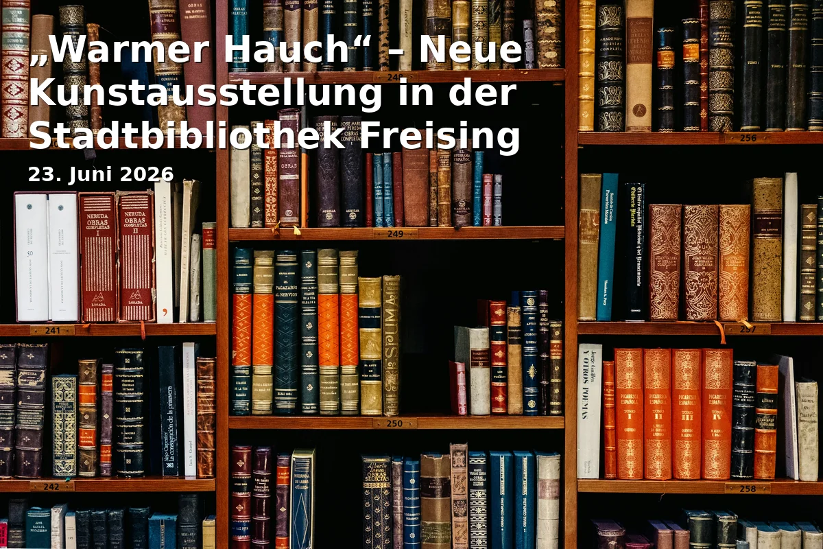 "Warm Breath" – New Art Exhibition at the Freising City Library