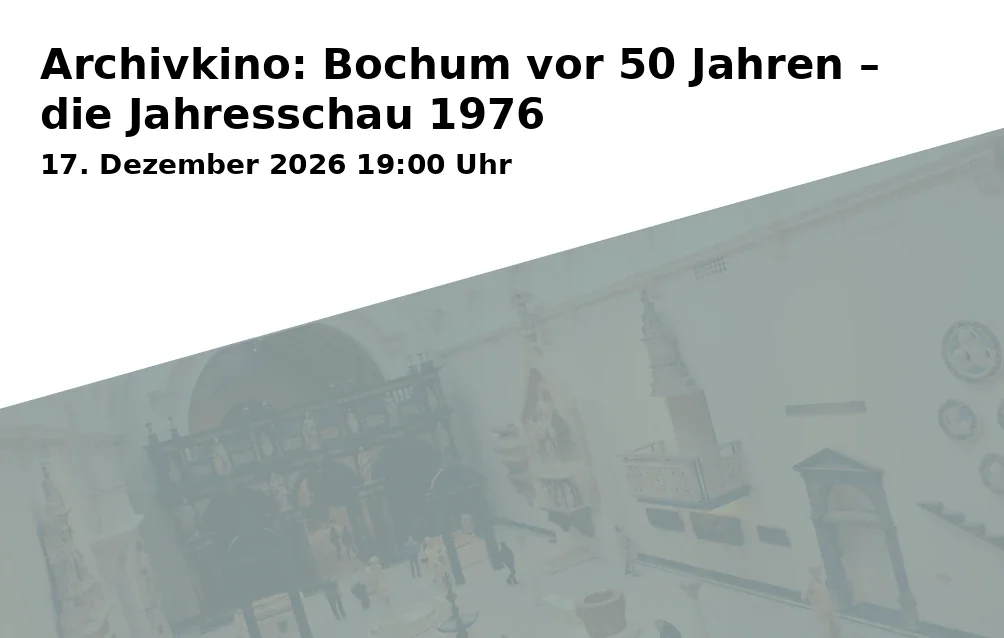 Event: Archivkino: Bochum vor 50 Jahren – die Jahresschau 1976