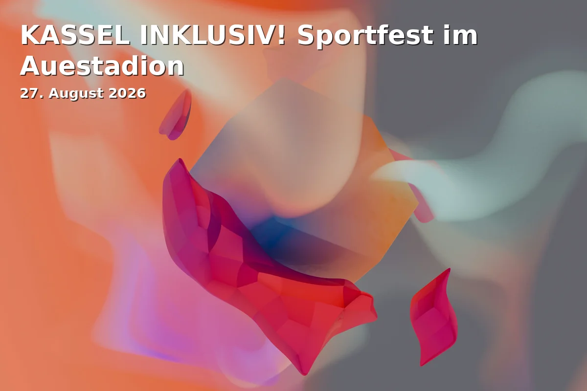 Event: KASSEL INCLUSIVE! Sports Festival at Auestadion in Auestadion, Damaschkestraße 55, 34121 Kassel on 27. August 2026