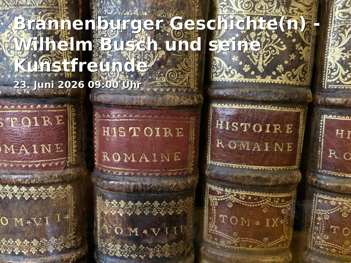 Brannenburg History(ies) - Wilhelm Busch and His Artistic Friends