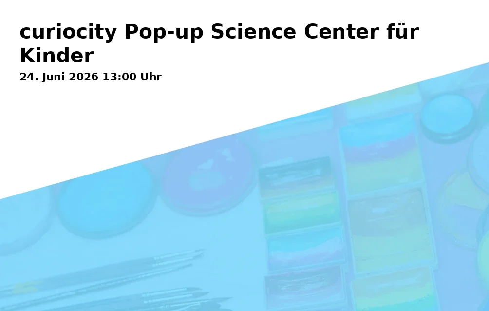 Event: curiocity Pop-up Science Center for Children in Untere Hauptstraße 25, 85354 Freising on 24. June 2026