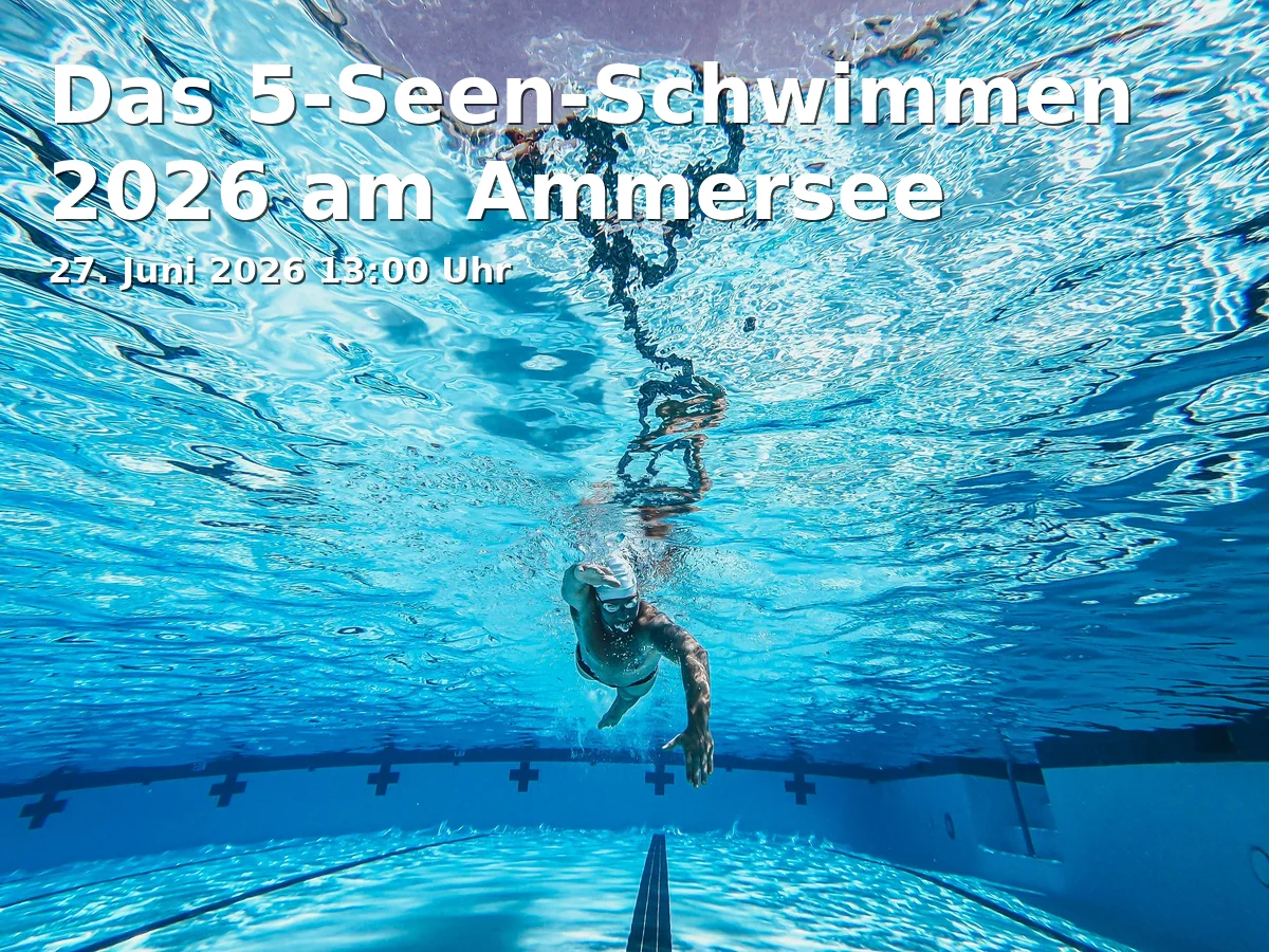 Event: Das 5-Seen-Schwimmen 2026 am Ammersee in Wasserwacht Utting Campingplatz, Im Freizeitgelände 5, 86919 Utting am Ammersee on 27. Juni 2026