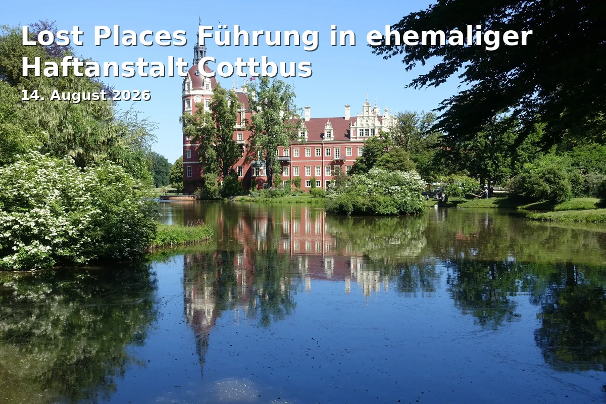 Event: Lost Places Tour in Former Prison Cottbus in Ehemalige Haftanstalt Cottbus, Hauptstraße 1, 03046 Cottbus on 14. August 2026
