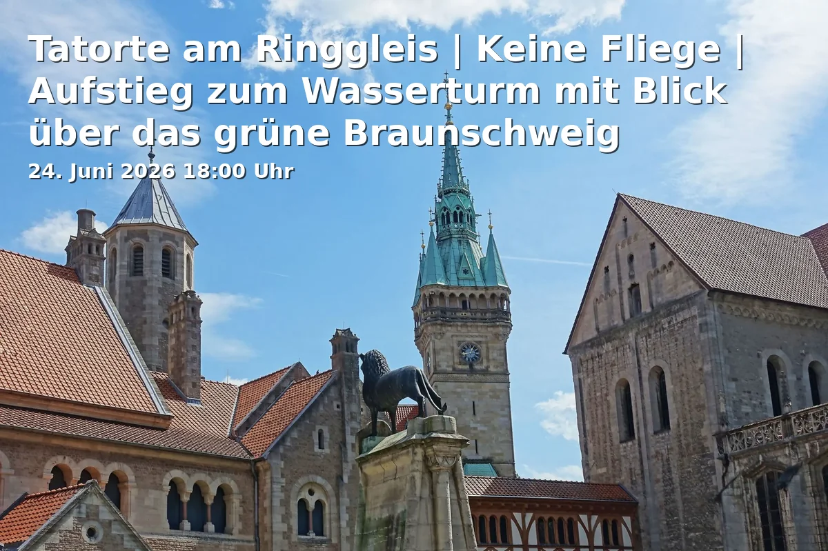 Event: Crime Scenes at Ringgleis | No Fly | Ascent to the Water Tower with a View over Green Braunschweig in Roggenmühle Lehndorf, Hannoversche Str. 60, 38116, Braunschweig on 24. June 2026