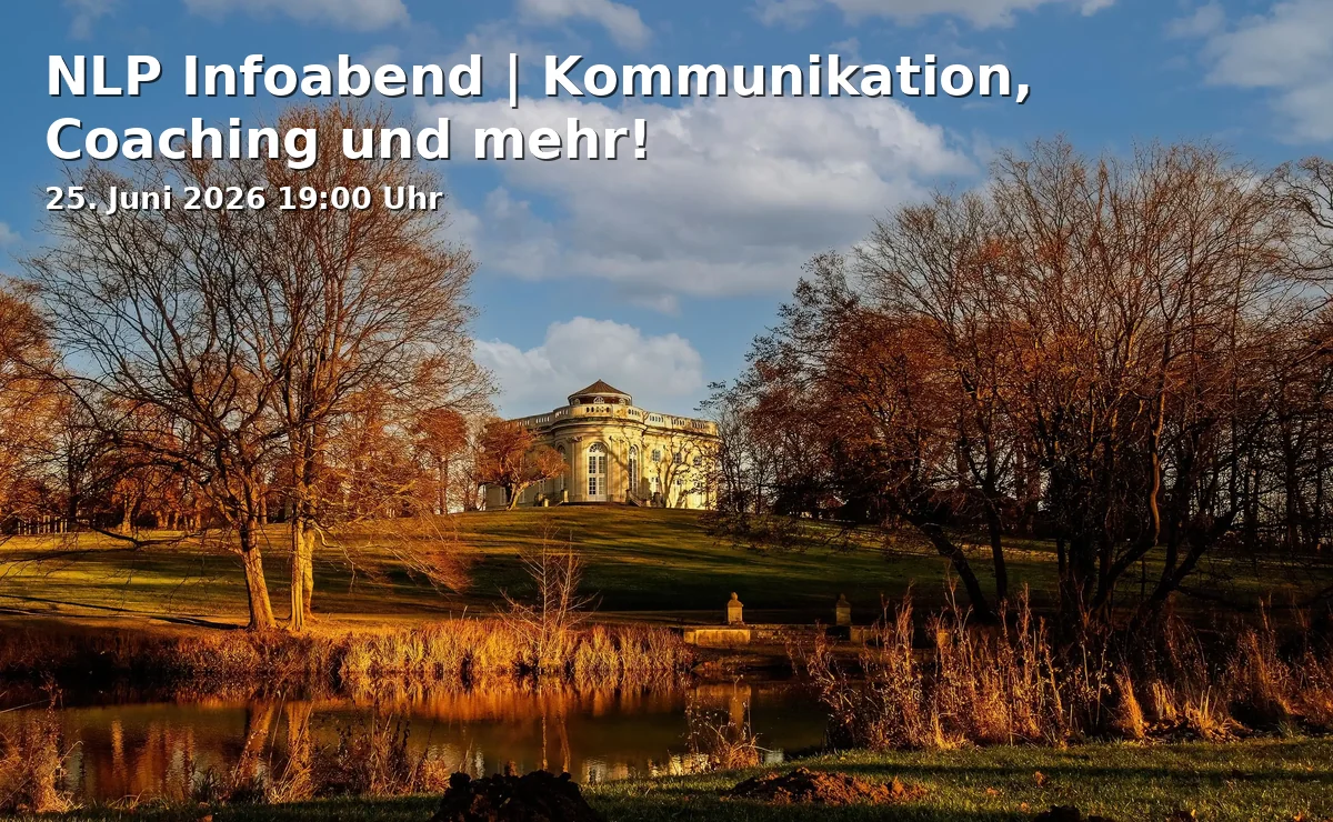 Event: NLP Info Evening | Communication, Coaching and More! in Campus Lounge, Mühlenpfordtstraße 4/5 Eingang: Wendenmaschstraße, 38106, Braunschweig on 25. June 2026