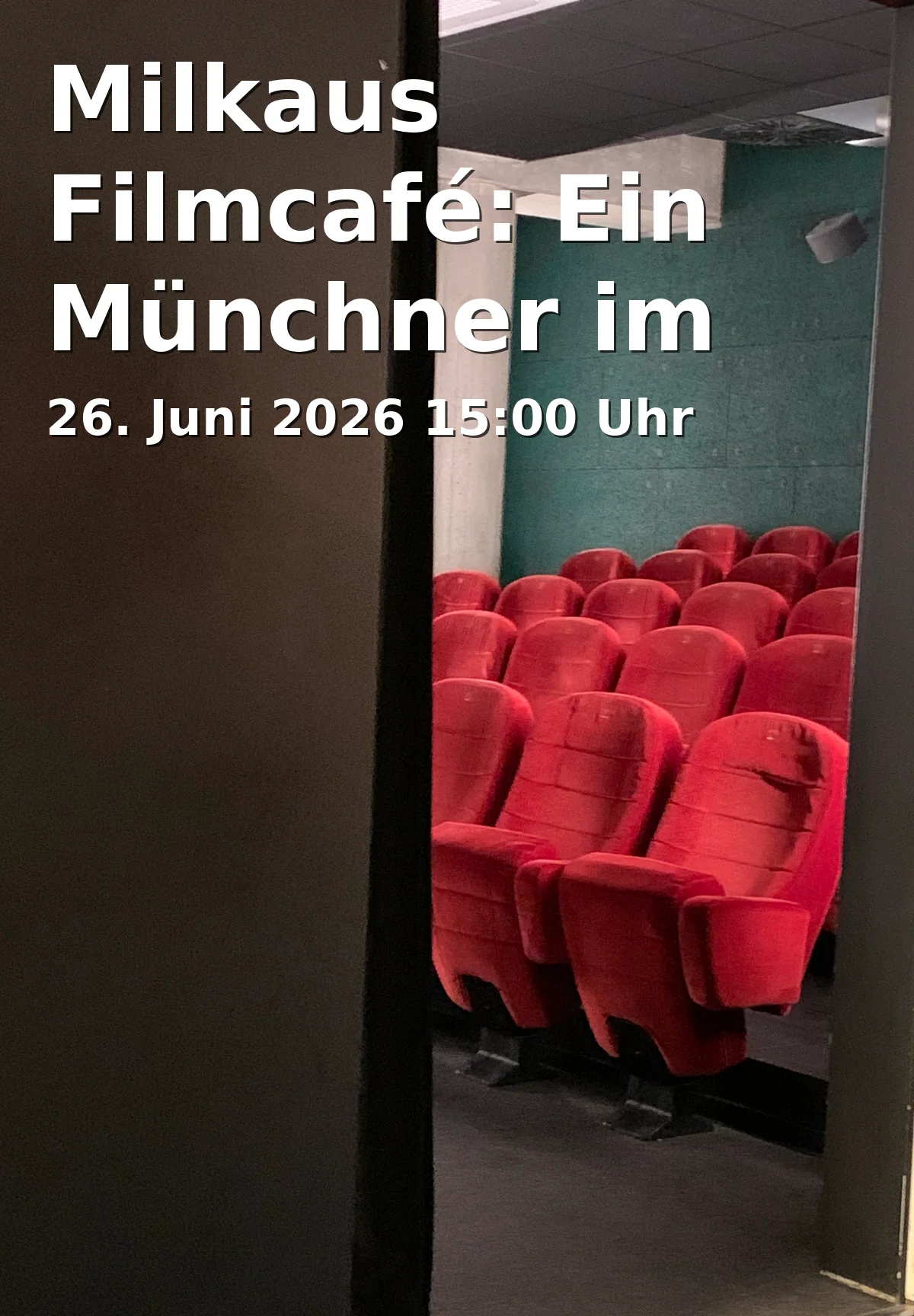 Event: Milkaus Film Café: A Munich Man in Heaven in ASTOR Filmtheater Braunschweig, Lange Str. 60, 38100 Braunschweig on 26. June 2026