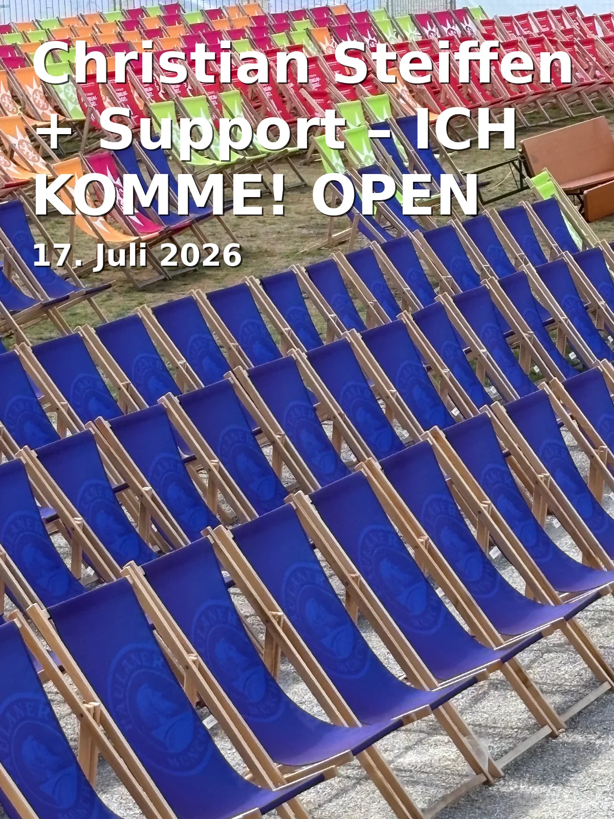 Event: Christian Steiffen + Support – ICH KOMME! OPEN AIR 2026 in Kulturinsel Wöhrmühle, Wöhrmühlstraße, Erlangen on 17. Juli 2026