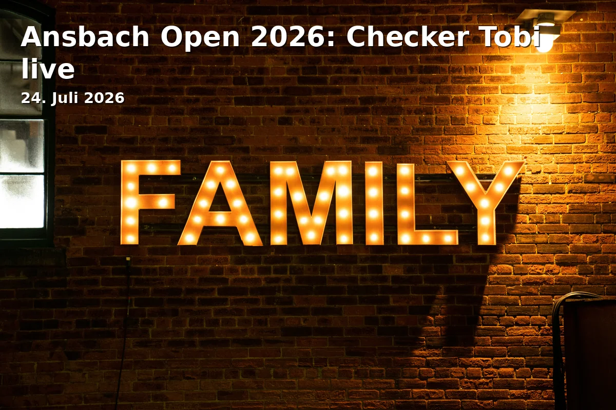 Event: Ansbach Open 2026: Checker Tobi live in Campus der Hochschule Ansbach, Residenzstraße 8, 91522 Ansbach on 24. Juli 2026