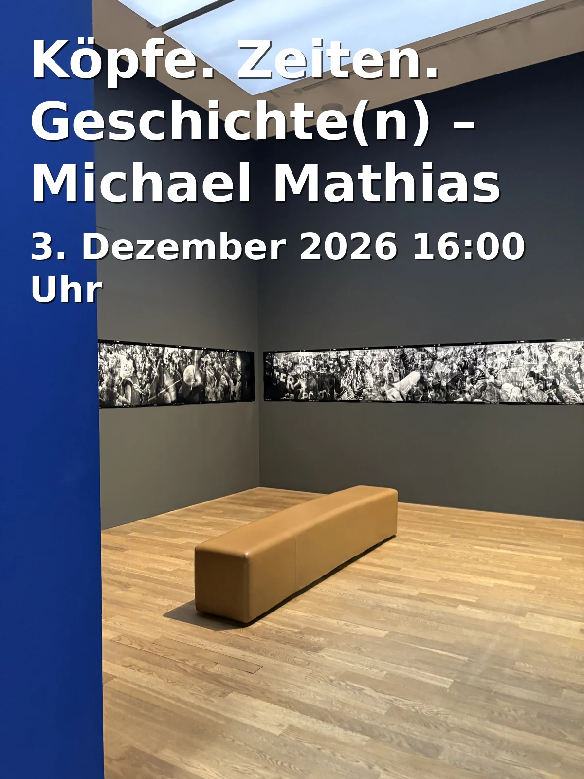 Event: Heads. Times. History(ies) – Michael Mathias Prechtl at the Amberg City Museum