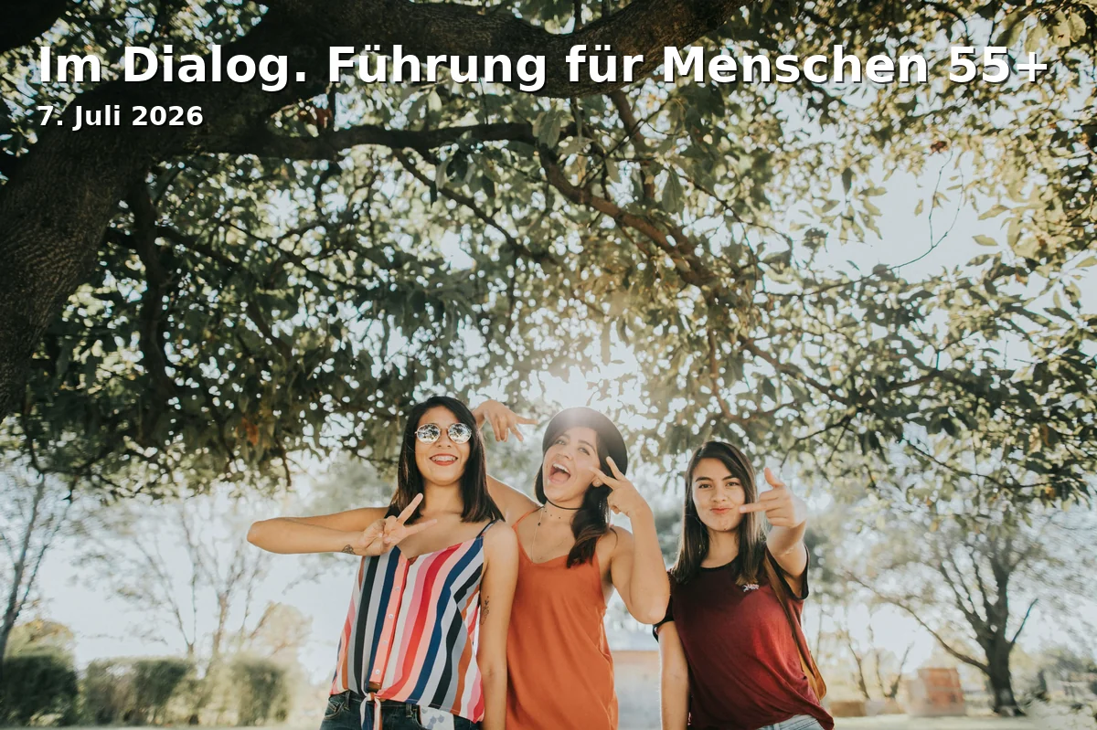 Event: In Dialogue. Leadership for People 55+ in kunst galerie fürthKönigsplatz 190762 Fürth0911 / 9741690galerie@fuerth.dehttp://www.kunst-galerie-fuerth.de on 7. July 2026