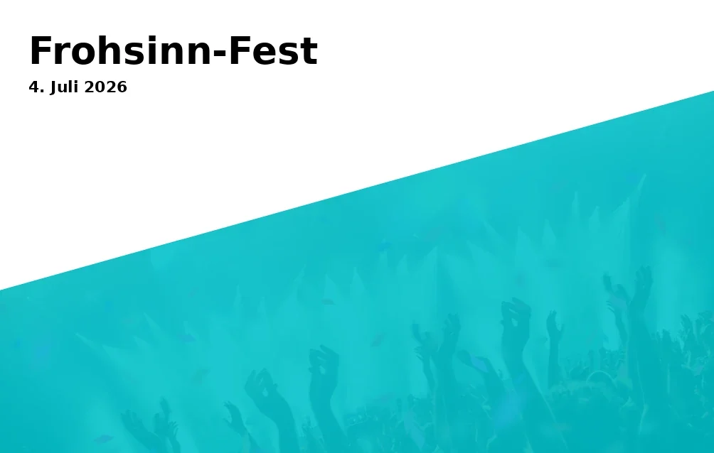 Event: Frohsinn-Fest in Aschaffenburg on 4. Juli 2026