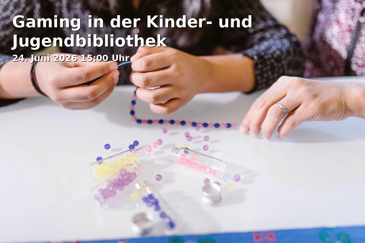 Event: Gaming in der Kinder- und Jugendbibliothek in Kinder- und Jugendbibliothek, Münsterplatz 17, 79098 Freiburg on 24. Juni 2026