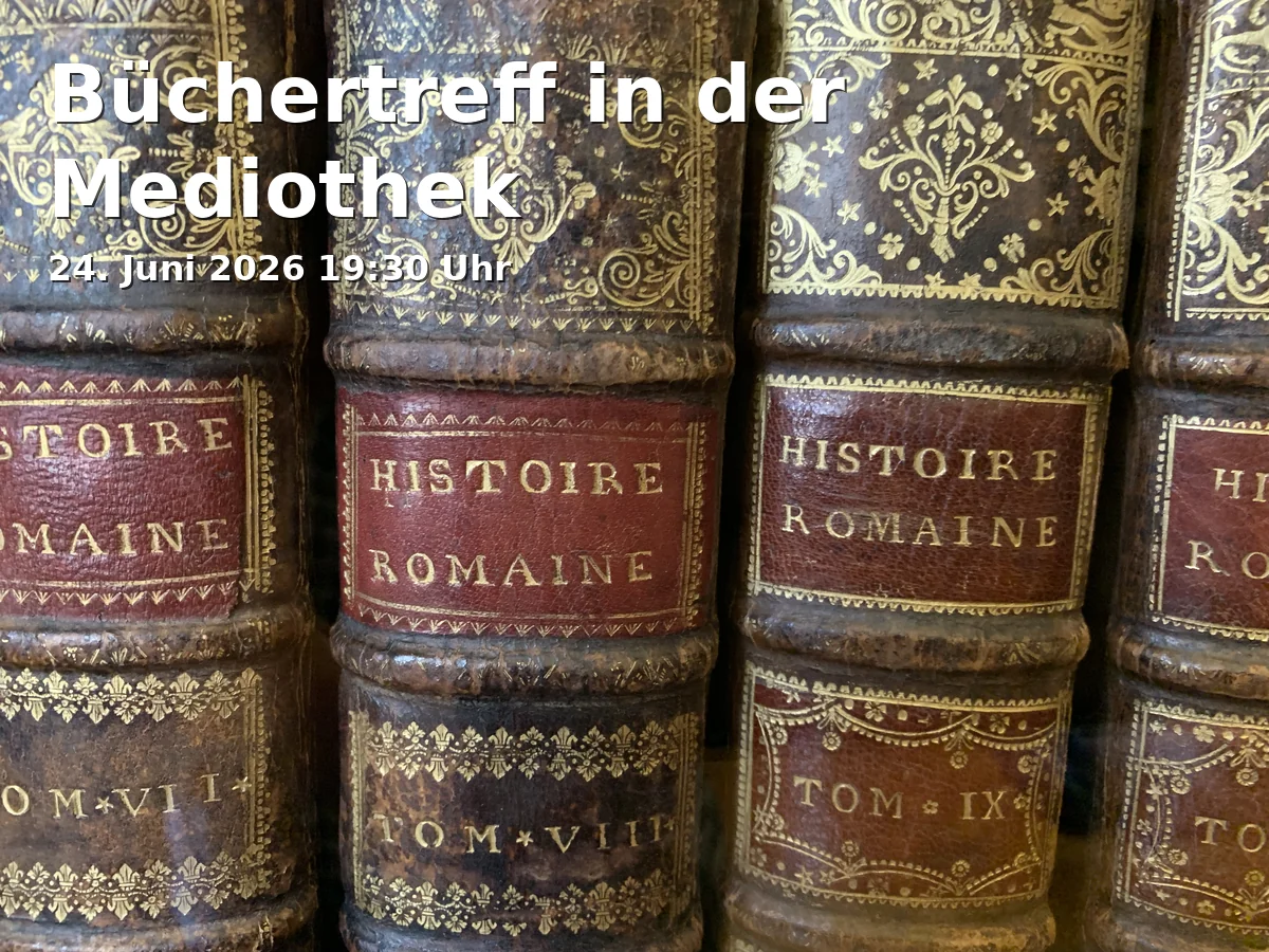 Event: Büchertreff in der Mediothek in Glashaus im Rieselfeld, Maria-von-Rudloff-Platz 2, 79111 Freiburg on 24. Juni 2026