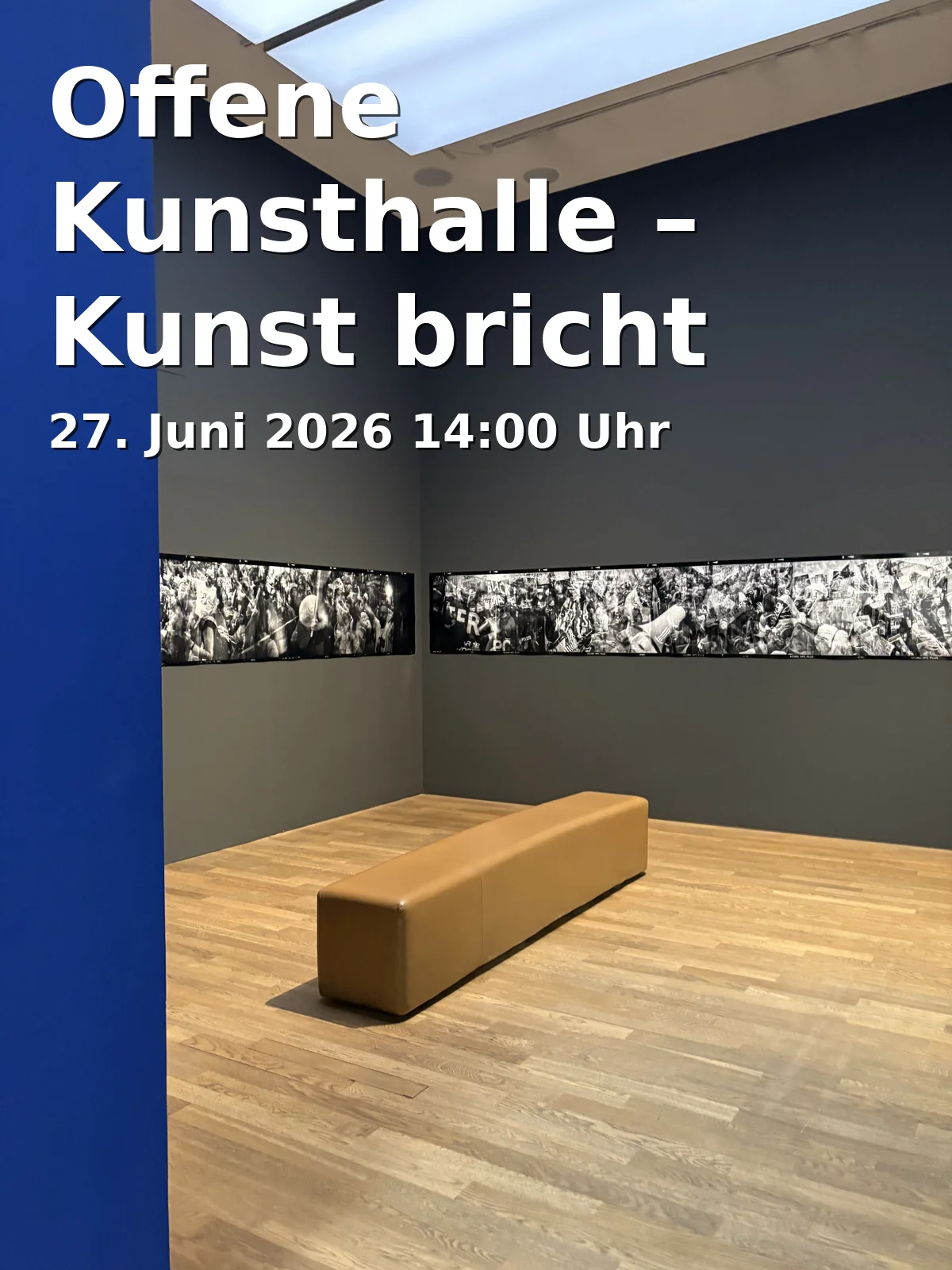 Offene Kunsthalle – Kunst bricht aus!