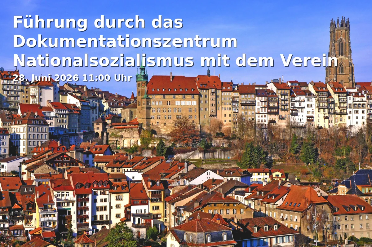 Event: Guided Tour of the Documentation Center National Socialism with Engaged Freiburg in Dokumentationszentrum Nationalsozialismus, Rotteckring 14, 79098 Freiburg im Breisgau on 28. June 2026