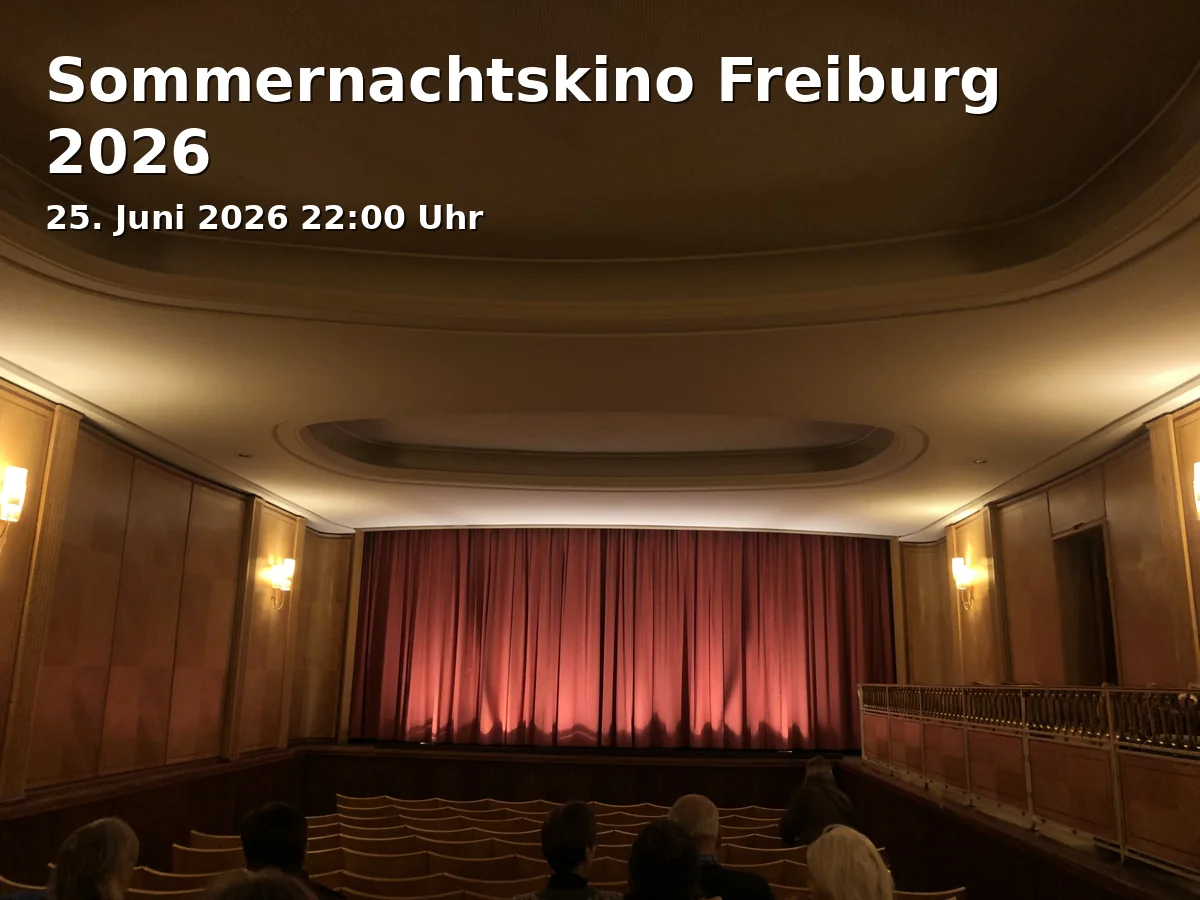 Event: Sommernachtskino Freiburg 2026 in Gasse Am Schwarzen Kloster Ecke Rotteckring 12 zwischen VHS und Café, 79089 Freiburg on 25. Juni 2026