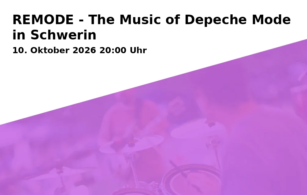 Event: REMODE - The Music of Depeche Mode in Schwerin in Sport- und Kongresshalle Schwerin, Wittenburger Str.118, 19059, Schwerin on 10. Oktober 2026