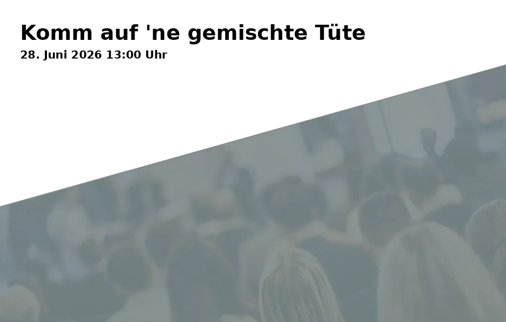 Event: Come have a mixed bag in Marktgarten, Brandenbuschstraße 20, 44805 Bochum on 28. June 2026