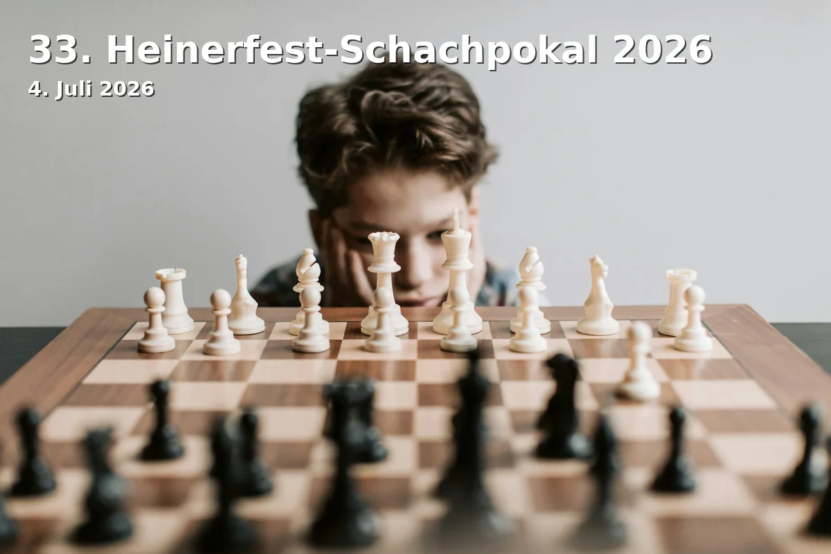 Event: 33rd Heinerfest Chess Cup 2026 in Altes Schalthaus, Rodensteinweg 2, 64293 Darmstadt on 4. July 2026