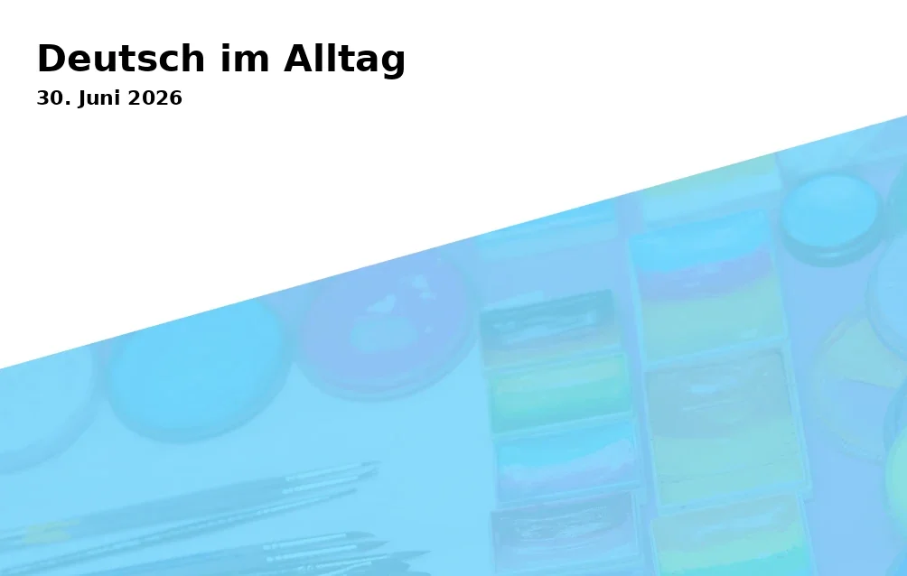 Deutsch im Alltag