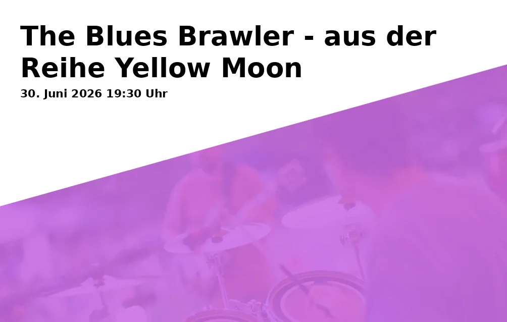 Event: The Blues Brawler - aus der Reihe Yellow Moon in Alfred-Zingler-Haus, Margaretenhof 10-12, Gelsenkirchen on 30. Juni 2026