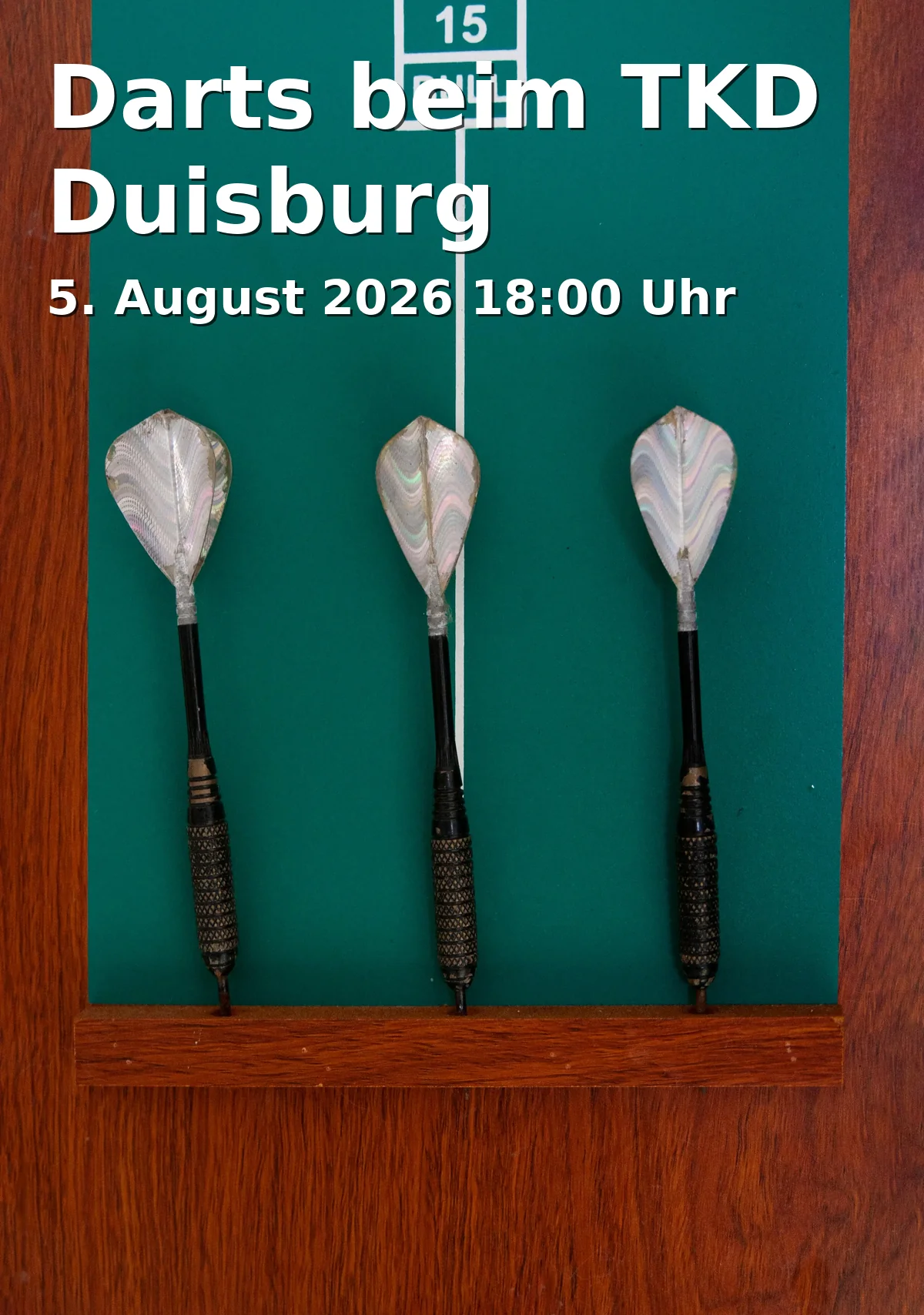 Event: Darts at TKD Duisburg in Vereinsheim TKD Duisburg "Felix-Leysing-Haus", Esmarchstraße 41, 47058 Duisburg on 5. August 2026