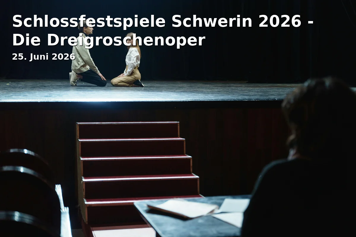 Schwerin Castle Festival 2026 - The Threepenny Opera