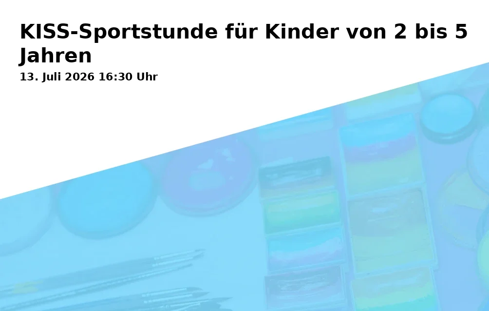 Event: KISS Sports Class for Children Aged 2 to 5 Years in BTS-Gelände, Am Mühlgraben 7, 95445 Bayreuth on 13. July 2026