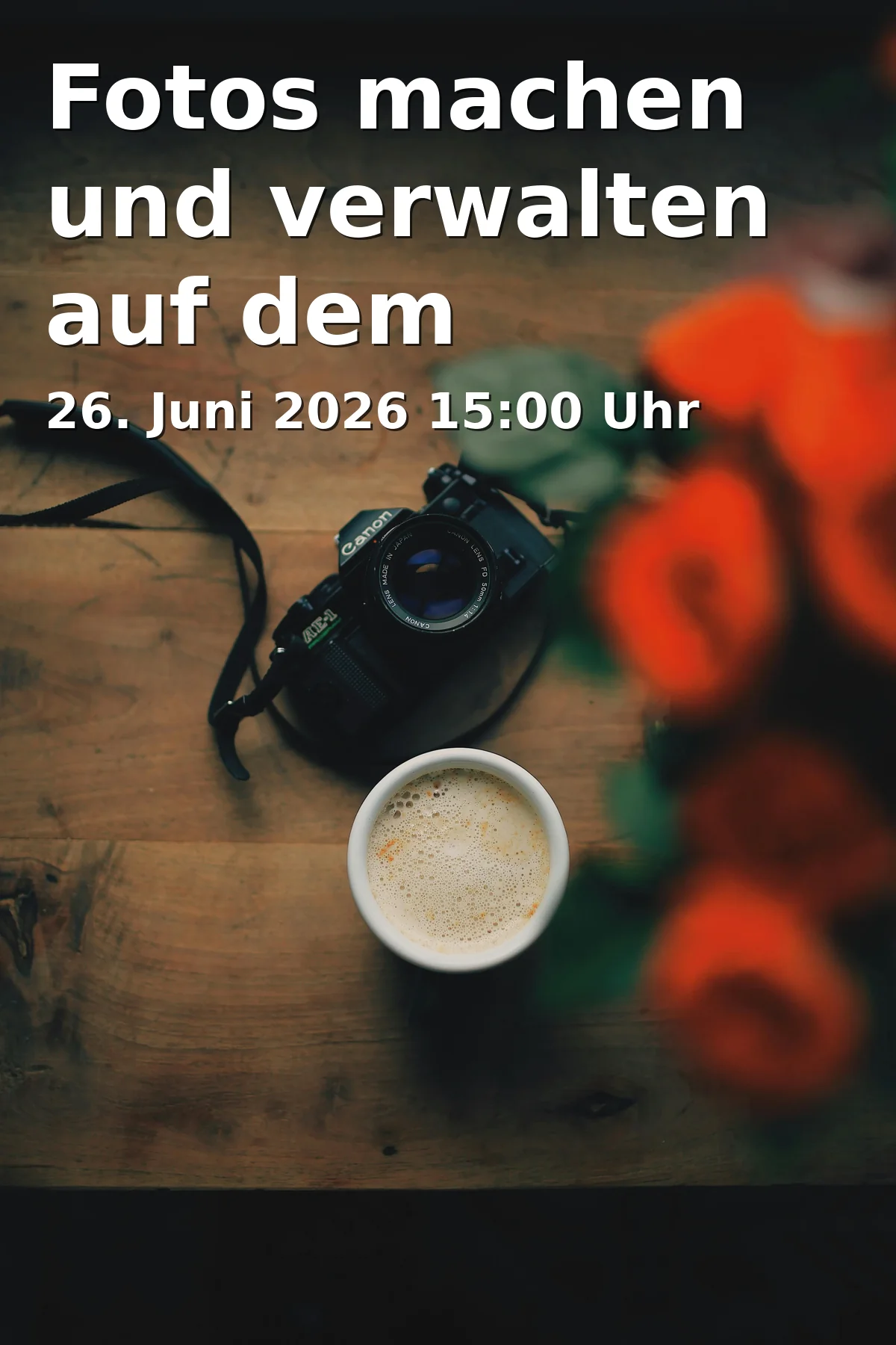 Fotos machen und verwalten auf dem Smartphone