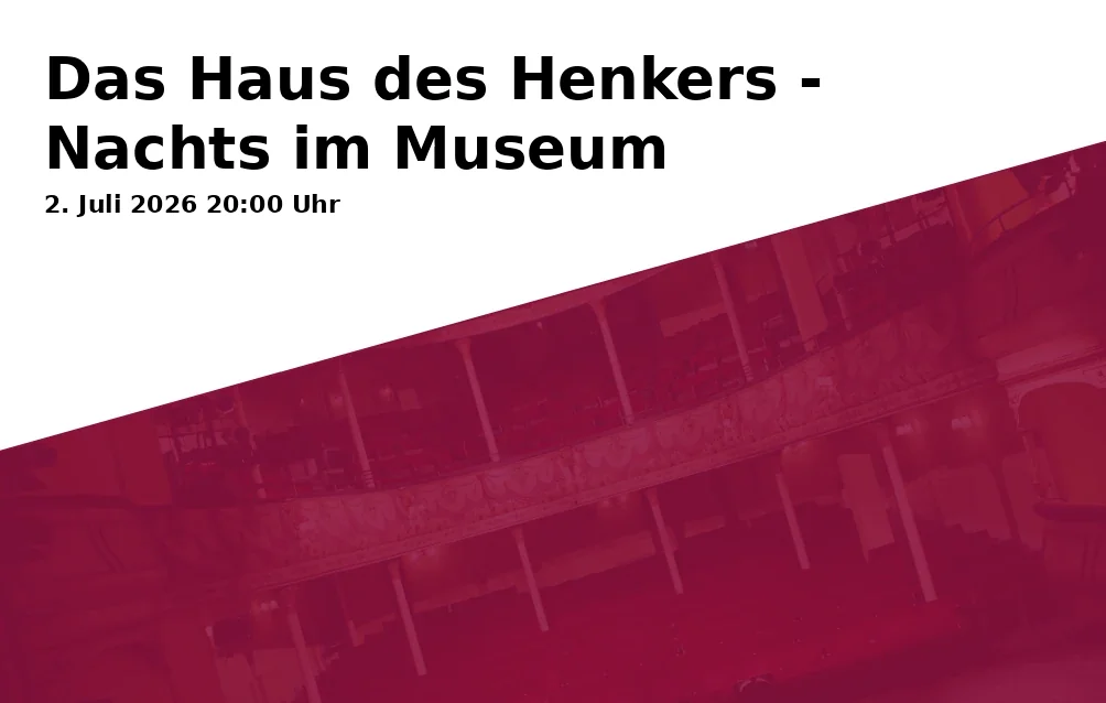 Das Haus des Henkers - Nachts im Museum