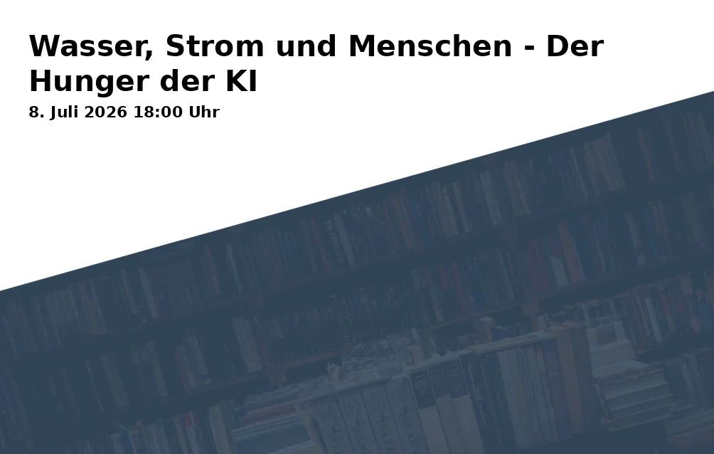 Event: Water, Electricity, and People - The Hunger of AI