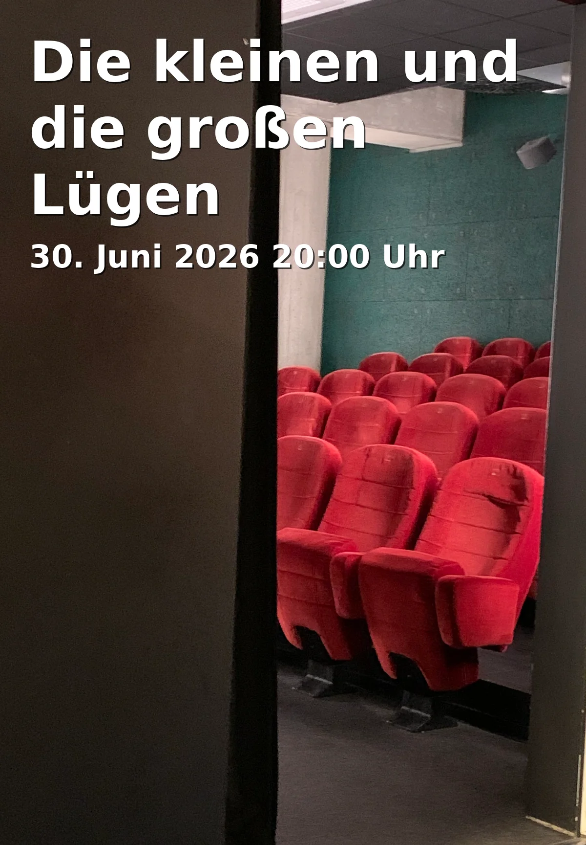 Event: Die kleinen und die großen Lügen