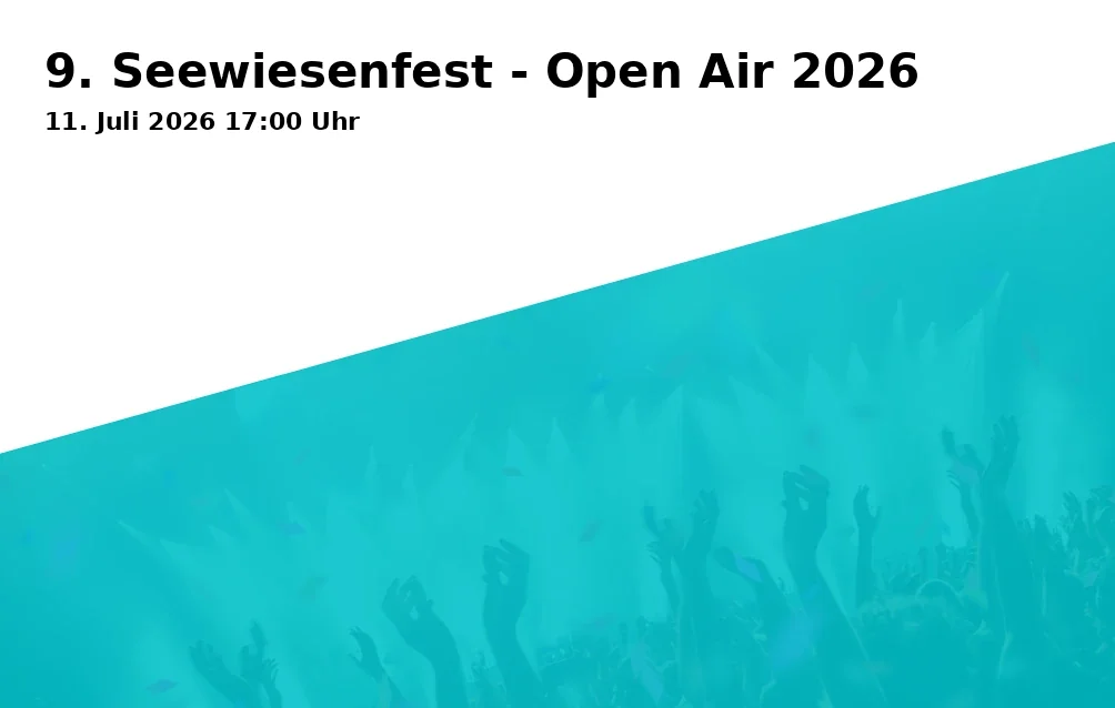 Event: 9. Seewiesenfest - Open Air 2026
