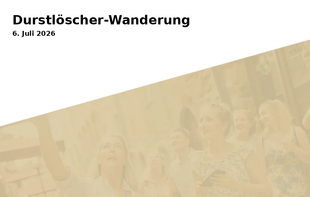 Durstlöscher-Wanderung