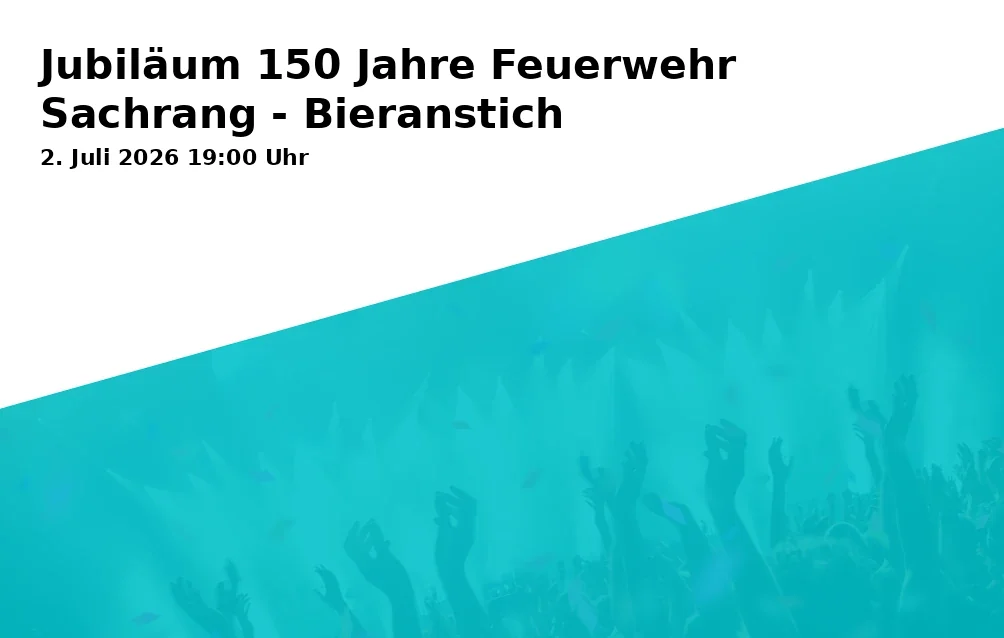 Event: Jubiläum 150 Jahre Feuerwehr Sachrang - Bieranstich