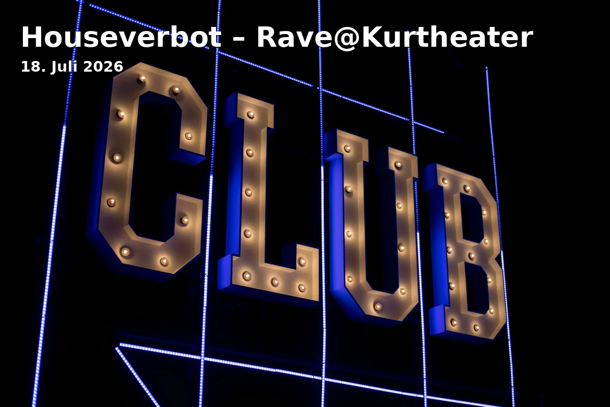 Event: Houseverbot – Rave@Kurtheater
