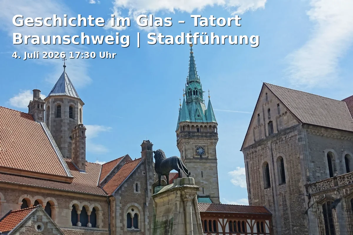 Geschichte im Glas – Tatort Braunschweig | Stadtführung