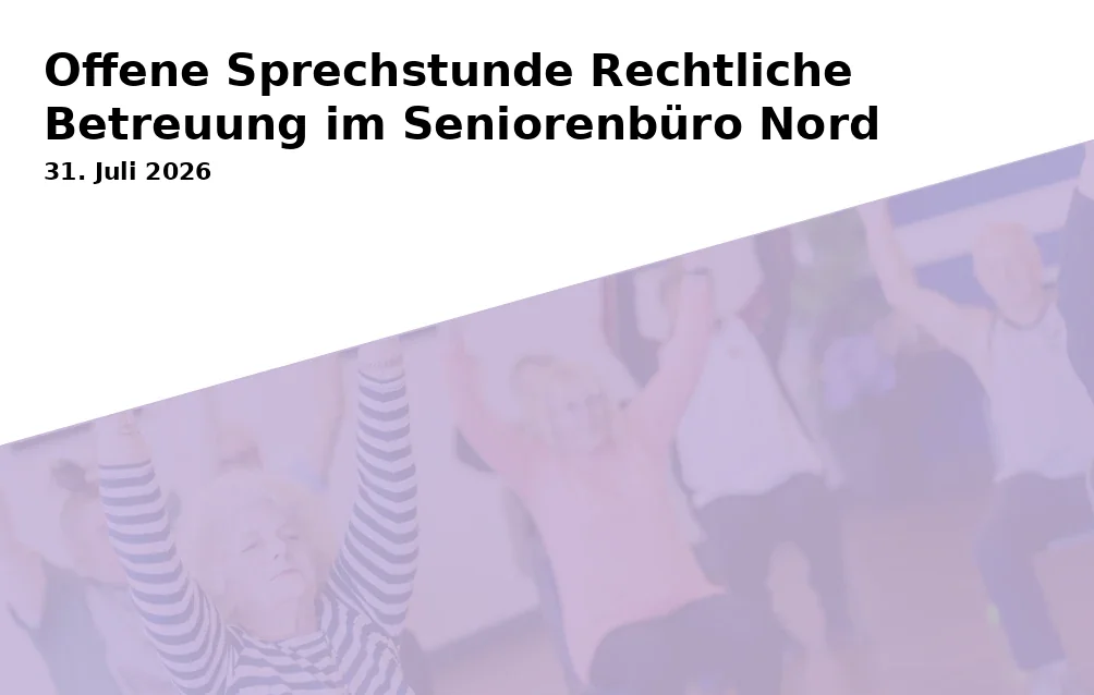 Event: Offene Sprechstunde Rechtliche Betreuung im Seniorenbüro Nord