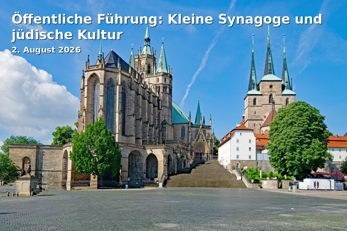 Event: Öffentliche Führung: Kleine Synagoge und jüdische Kultur in Kleine Synagoge, An der Stadtmünze 5, 99084 Erfurt on 2. August 2026